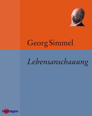 Lebensanschauung von Damken,  Martin, Simmel,  Georg