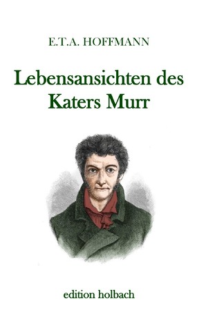 Lebensansichten des Katers Murr von Hoffmann,  E T A