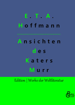 Lebensansichten des Katers Murr von Gröls-Verlag,  Redaktion, Hoffmann,  E T A