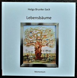 Lebensbäume von Brunke Sack,  Helga