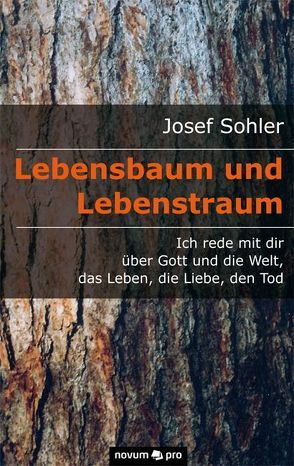 Lebensbaum und Lebenstraum von Sohler,  Josef