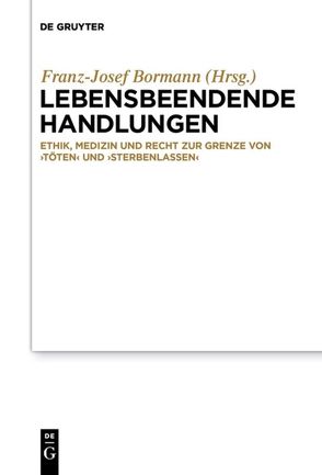 Lebensbeendende Handlungen von Bormann,  Franz-Josef