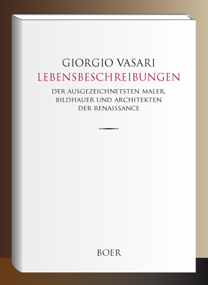 Lebensbeschreibungen von Jaffé,  Ernst, Vasari,  Giorgio