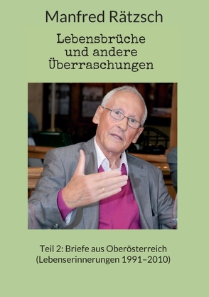 Lebensbrüche und andere Überraschungen, Teil 2 von Rätzsch,  Manfred