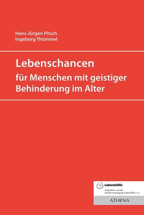 Lebenschancen für alte Menschen mit geistiger Behinderung von Pitsch,  Hans-Jürgen, Thümmel,  Ingeborg