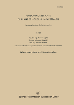 Lebensdauerprüfung von Zahnradgetrieben von Opitz,  Herwart