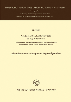 Lebensdaueruntersuchungen an Kegelradgetrieben von Opitz,  Herwart