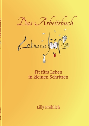 Lebensdoof®-Arbeitsbuch von Fröhlich,  Lilly