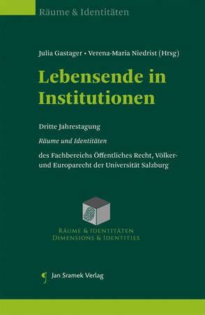 Lebensende in Institutionen von Gastager,  Julia, Niedrist,  Verena-Maria