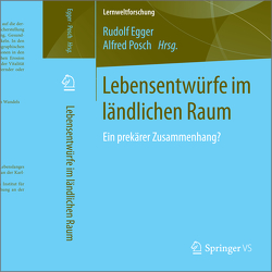 Lebensentwürfe im ländlichen Raum von Egger,  Rudolf, Posch,  Alfred