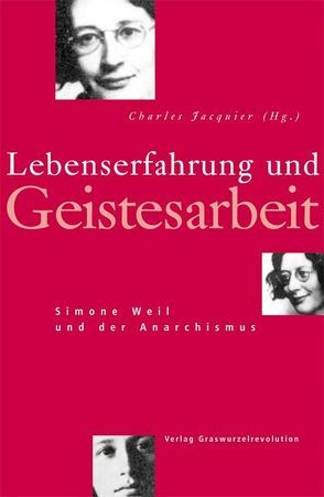 Lebenserfahrung und Geistesarbeit von Jacquier,  Charles, Makowski,  Silke, Marin,  Lou, Seeger,  Beate