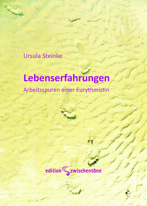 Lebenserfahrungen von Steinke,  Ursula