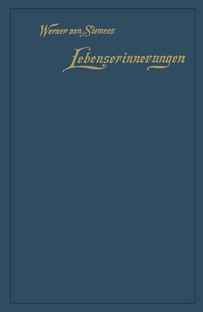 Lebenserinnerungen von von Siemens,  Werner