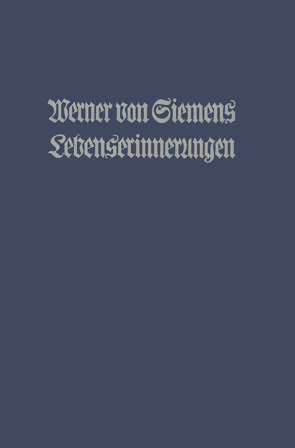 Lebenserinnerungen von von Siemens,  Werner