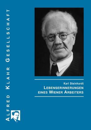 Lebenserinnerungen eines Wiener Arbeiters von Mugrauer,  Manfred, Steinhardt,  Karl