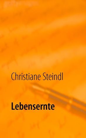 Lebensernte von Steindl,  Christiane