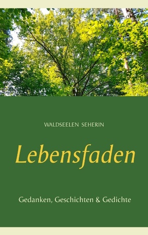 Lebensfaden von Waldseelen Seherin
