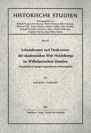 Lebensformen und Denkweisen der akademischen Welt Heidelbergs im Wilhelminischen Zeitalter von Tompert,  Helene