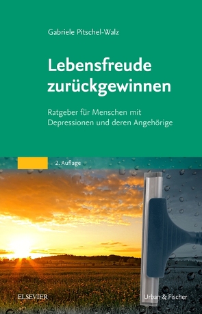 Lebensfreude zurückgewinnen von Pitschel-Walz,  Gabriele