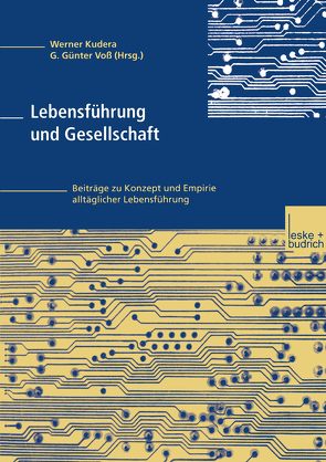 Lebensführung und Gesellschaft von Kudera,  Werner, Voß,  G. Günter