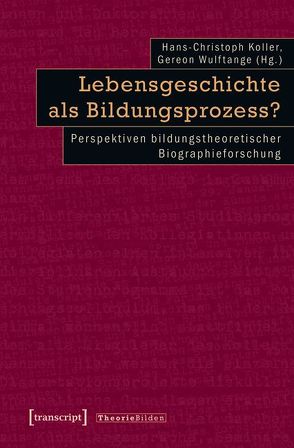 Lebensgeschichte als Bildungsprozess? von Koller,  Hans-Christoph, Wulftange,  Gereon