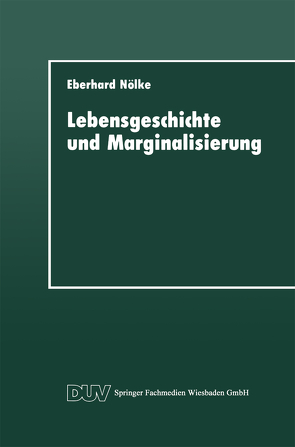 Lebensgeschichte und Marginalisierung von Nölke,  Eberhard