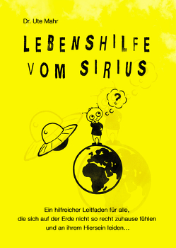 Lebenshilfe vom Sirius von Mahr,  Ute