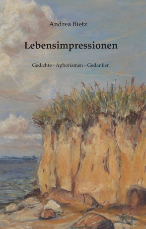 Lebensimpressionen von Bietz,  Andrea