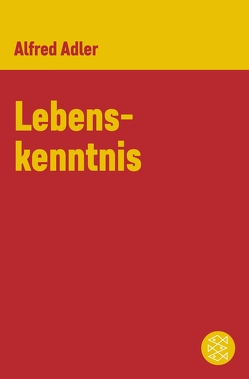 Lebenskenntnis von Adler,  Alfred, Köhler,  Willi