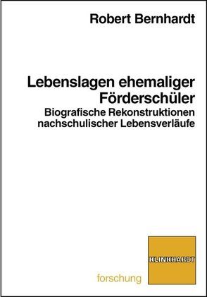 Lebenslagen ehemaliger Förderschüler von Bernhardt,  Robert