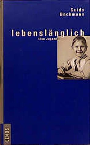 lebenslänglich von Bachmann,  Guido