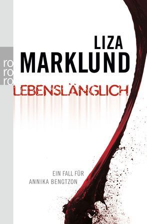 Lebenslänglich von Bubenzer,  Anne Helene, Lendt,  Dagmar, Marklund,  Liza