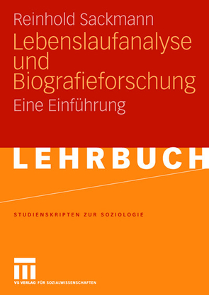 Lebenslaufanalyse und Biografieforschung von Sackmann,  Reinhold