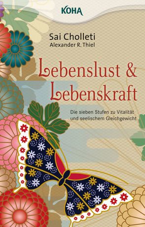 Lebenslust und Lebenskraft von Cholleti,  Sai, Thiel,  Alexander