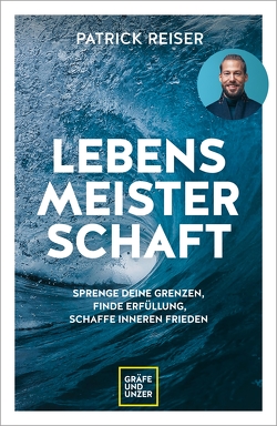 LEBENSMEISTERSCHAFT von Reiser,  Patrick