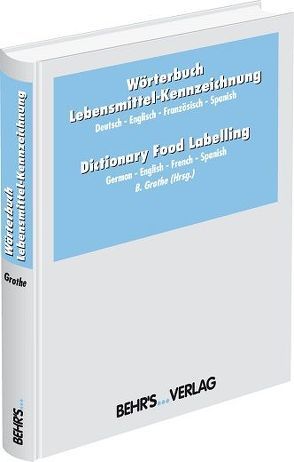 Lebensmittel-Kennzeichnung von Grothe,  Brigitte