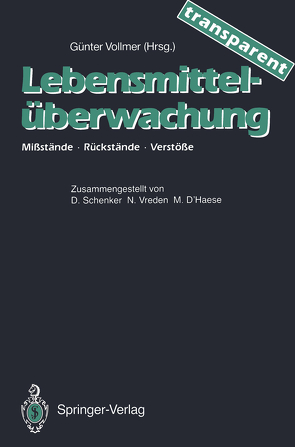 Lebensmittel-überwachung — transparent von D'Haese,  Margit, Schenker,  Dieter, Vollmer,  Günter, Vreden,  Norbert