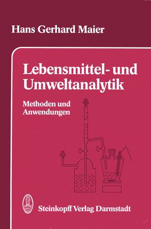 Lebensmittel- und Umweltanalytik von Maier,  H.G.