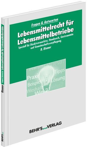 Lebensmittelrecht für Lebensmittelbetriebe von Riemer,  Dr. Boris