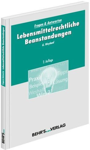 Lebensmittelrechtliche Beanstandungen von Weyland,  Prof. Gerd