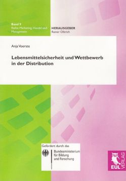 Lebensmittelsicherheit und Wettbewerb in der Distribution von Voerste,  Anja