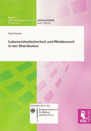 Lebensmittelsicherheit und Wettbewerb in der Distribution von Voerste,  Anja