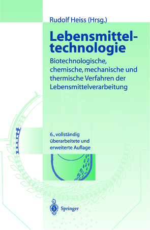 Lebensmitteltechnologie von Heiss,  Rudolf