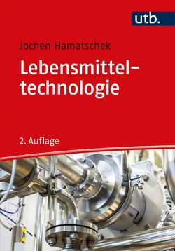 Lebensmitteltechnologie von Hamatschek,  Jochen