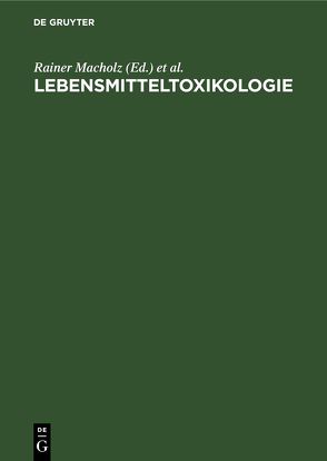 Lebensmitteltoxikologie von Lewerenz,  Hans-Jochern, Macholz,  Rainer