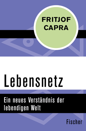 Lebensnetz von Capra,  Fritjof, Schmidt,  Michael