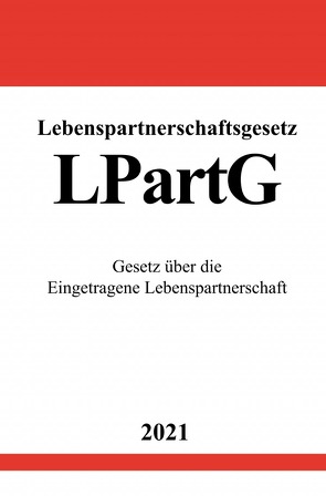 Lebenspartnerschaftsgesetz (LPartG) von Studier,  Ronny