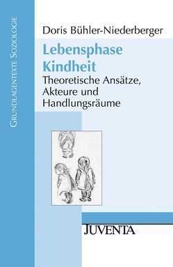 Lebensphase Kindheit von Bühler-Niederberger,  Doris