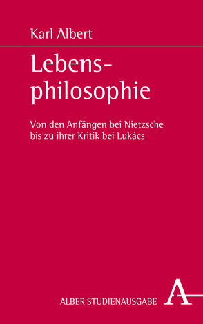 Lebensphilosophie von Albert,  Karl