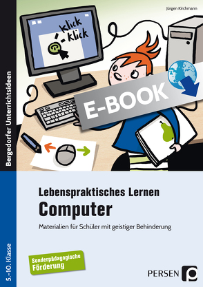 Lebenspraktisches Lernen: Computer von Kirchmann,  Jürgen